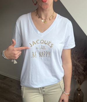 teeshirt femme tendance avec inscription Jacques à dit Be happy doré