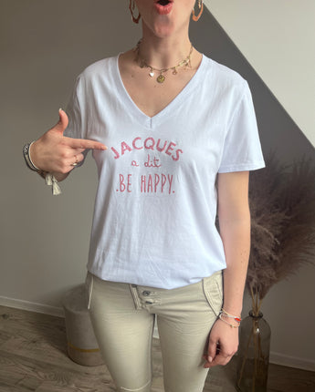 tee shirt femme col en V blanc Jacques à dit Be happy